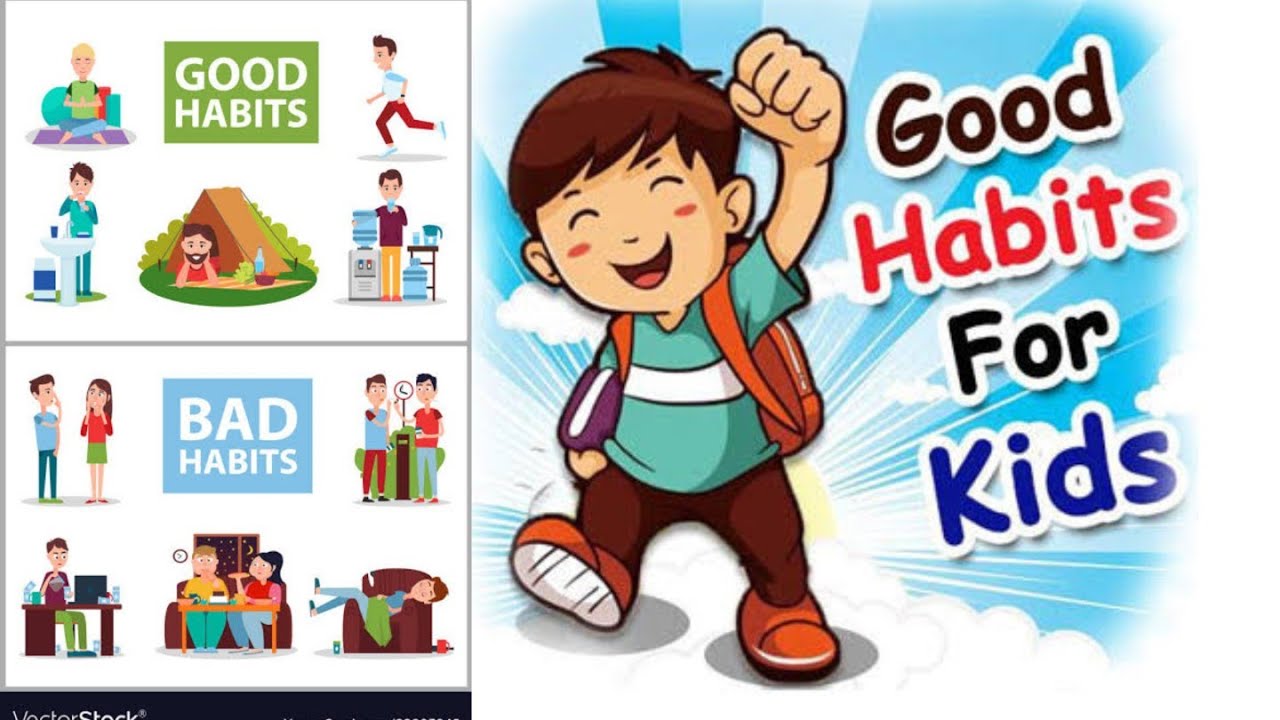 Good Habits for Kids | Good Habits Vs Bad Habits | Good Manners | Good ...