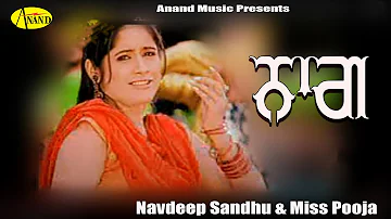 Navdeep Sandhu l Miss Pooja | Naag | New Punjabi Song 2020 l Latest Punjabi Songs 2020 @AnandMusic
