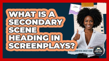 What Is A Secondary Scene Heading In Screenplays? - Screenwriter