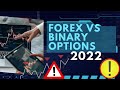 📉😬Binary Options vs Forex 2022 - Which One Is BETTER?📈😱