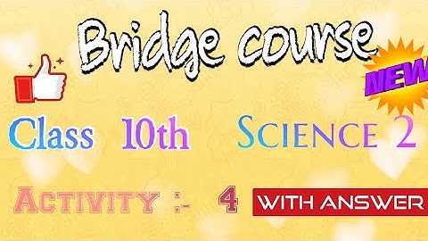 Bridge course | Class 10th | Science 2 | Activity sheet 4 | #bridgecourse @PSEducation_07