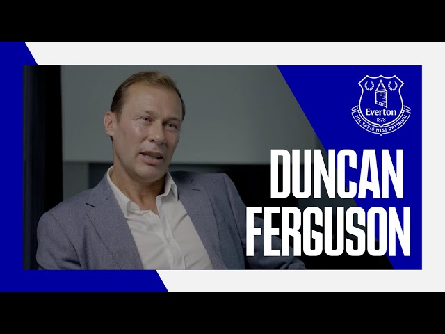 DUNCAN FERGUSON'S FAREWELL | Everton Giant leaves to pursue managerial ambition