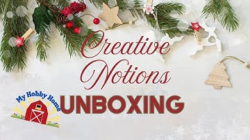 SPOILER ALERT *CREATIVE NOTIONS OCTOBER/DECEMBER 2025 UNBOXING - SUBSCRIPTION BOX