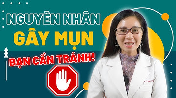 Điều Trị Mụn Tại Nhà - 6 Nguyên Nhân Gây Mụn Mà Bạn Cần Tránh | Dr Huỳnh Trang