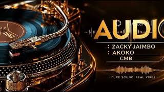 AKOKO-ZACKY JAIMBO(OFFICIAL AUDIO-kasule musical)