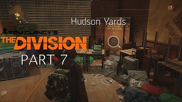 The Division Gameplay Part 7 – Hudson Yards Encounters And Side Missions  (1080p HD)