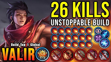 26 Kills No Death!! MVP 17.8 Points Valir 100% Unstoppable!! - Build Top 1 Global Valir ~ MLBB