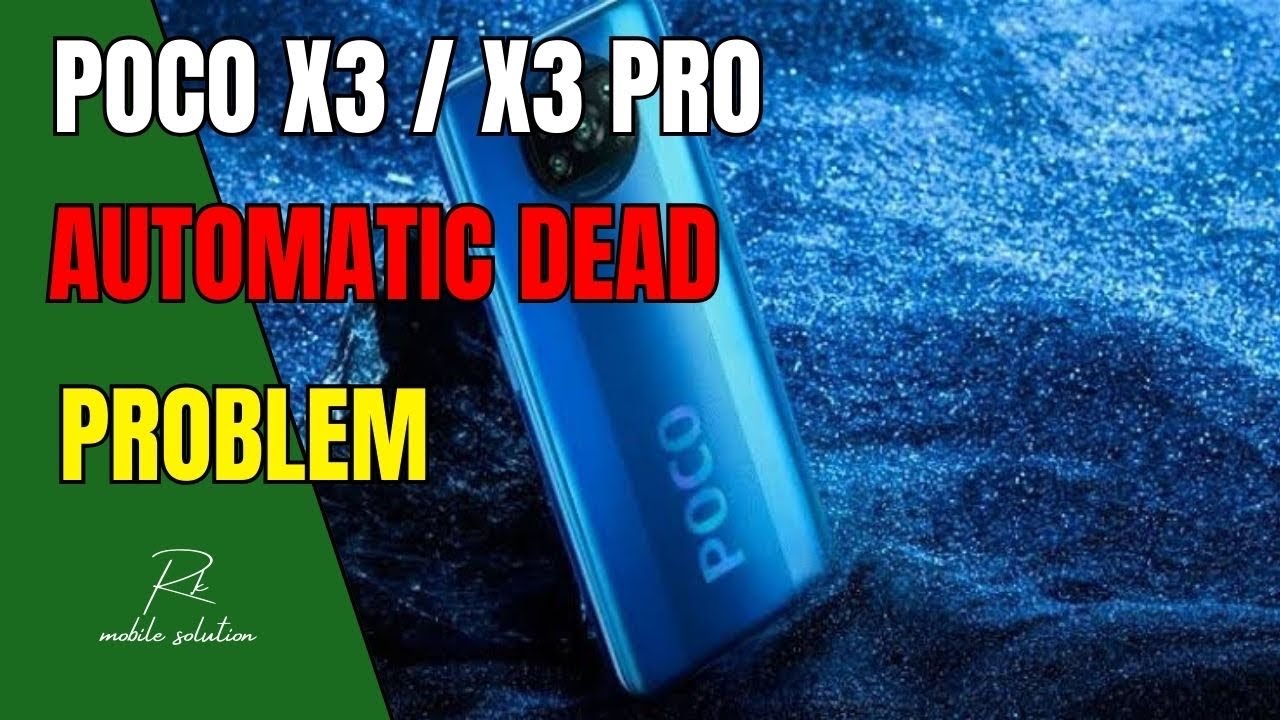 POCO X3 PRO DEAD PROBLEM