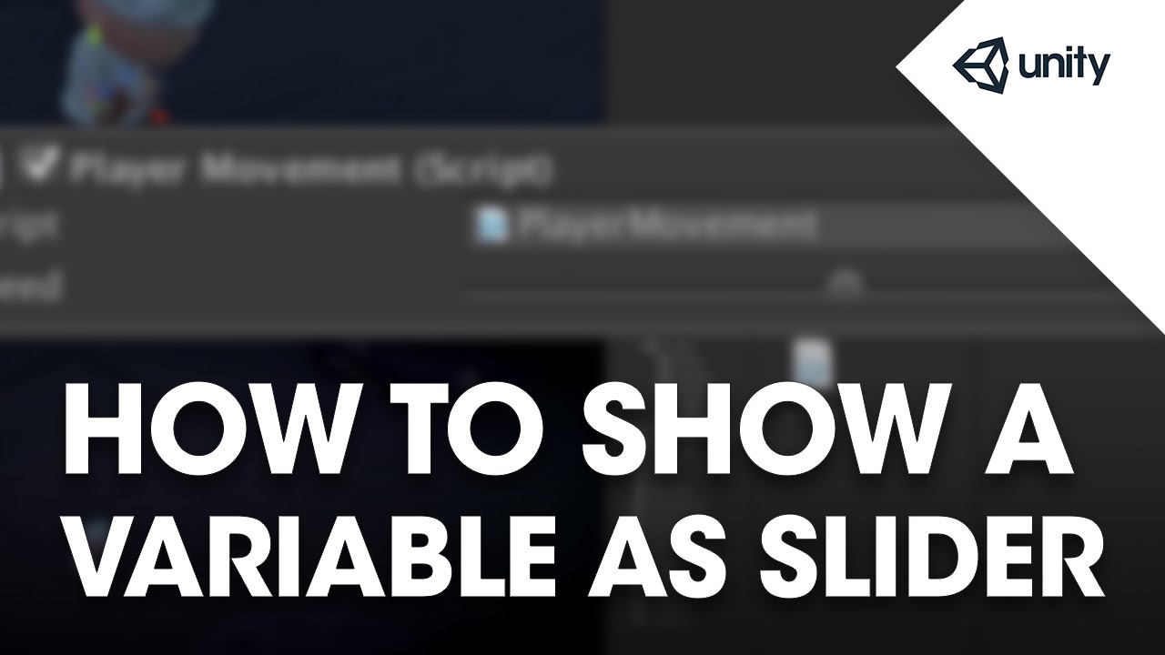 Show variables. Slider Unity. Slider value Unity.