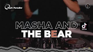 DJ MASHA AND THE BEAR SLOW BASS - STYLE PARADISE