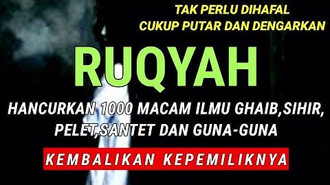 🔴Ruqyah mengembalikan sihir,pelet dan santet kepada pemilik dan pengirimnya paling ampuh!!