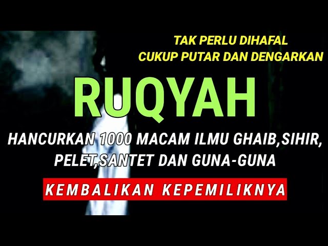 🔴Ruqyah mengembalikan sihir,pelet dan santet kepada pemilik dan pengirimnya paling ampuh!! class=