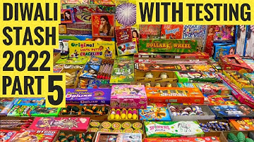 DIWALI FIRECRACKERS STASH 2022 PART 7.5 WITH TESTING | DIWALI KE PATAKHE | CRACKERS TESTING 2022