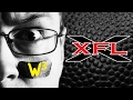 The XFL | Wrestling With Wregret