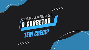 Como verificar o Creci de uma imobiliária?