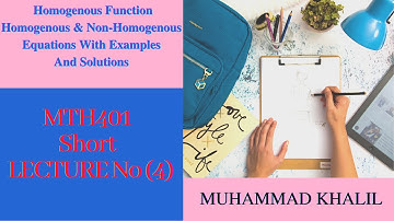 Mth 401 Short Lecture No 4 Homogenous Function Homogenous& Non Homogenous Equations