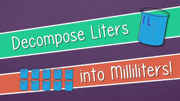 Decompose Liters into Milliliters! || EngageNY Grade 3 Module 2 Lesson 9