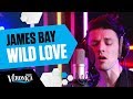 James Bay Met Zijn Prachtige Single Wild Love Live Bij Giel mp3