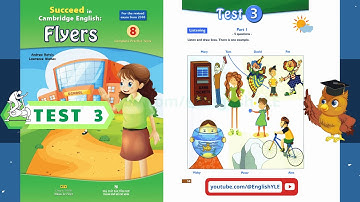 Flyers 8 Complete Practice Tests 3 SUCCEED - Listening Test 3 (ĐÁP ÁN trong phần mô tả)