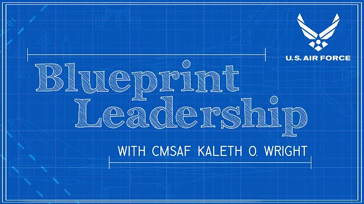 Blueprint Leadership with CMSAF Kaleth Wright - Ep...