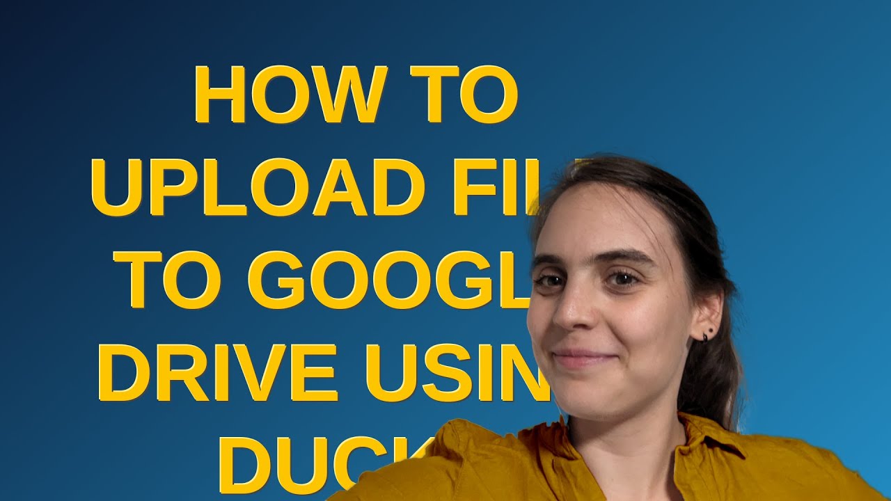apple-how-to-upload-file-to-google-drive-using-duck-youtube