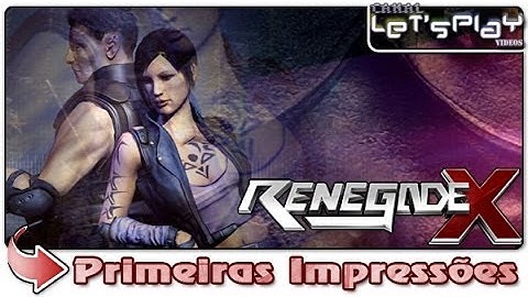 Renegade X - Primeiras Impressões
