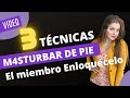 😈 3 Técnicas para MASTURBAR a un hombre de pie 🍌 la Masturbacion Masculina @linabetancurtc