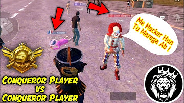 Fair Conqueror Player vs Hacker Conqueror Player / Star Anonymous / Pubg Mobile