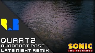 Quartz Quadrant Past Late Night Remix chords
