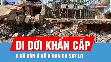 Lâm Đồng: Di dời khẩn cấp 6 hộ dân ở xã D’ran do sạt lở