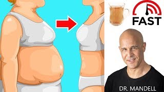 BECOME SLIMMER IN DAYS DRINKING THIS HEALTHY FAT BURNING ELIXIR - Dr Alan Mandell, DC