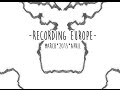 Capture de la vidéo Recording Europe - The Movie