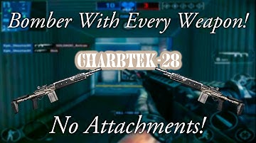 Bomber With Every Weapon; Charbtek-28: "I Did It!!!"