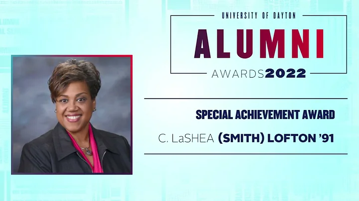 University of Dayton Alumni Awards 2022 - Special Achievement Award -  C. LaShea (Smith) Lofton