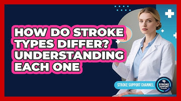How Do Stroke Types Differ? Understanding Each One - Stroke Support Channel