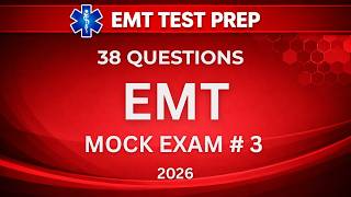 EMT Practice Test 2026 | 38 NREMT-Style Questions with Explanations