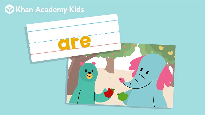 The Word "Are" | Sight Words | Learn to Read with Khan Academy Kids