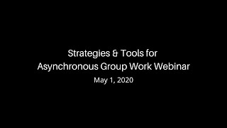 Strategies & Tools for Asynchronous Group Work (Badge: TWT)
