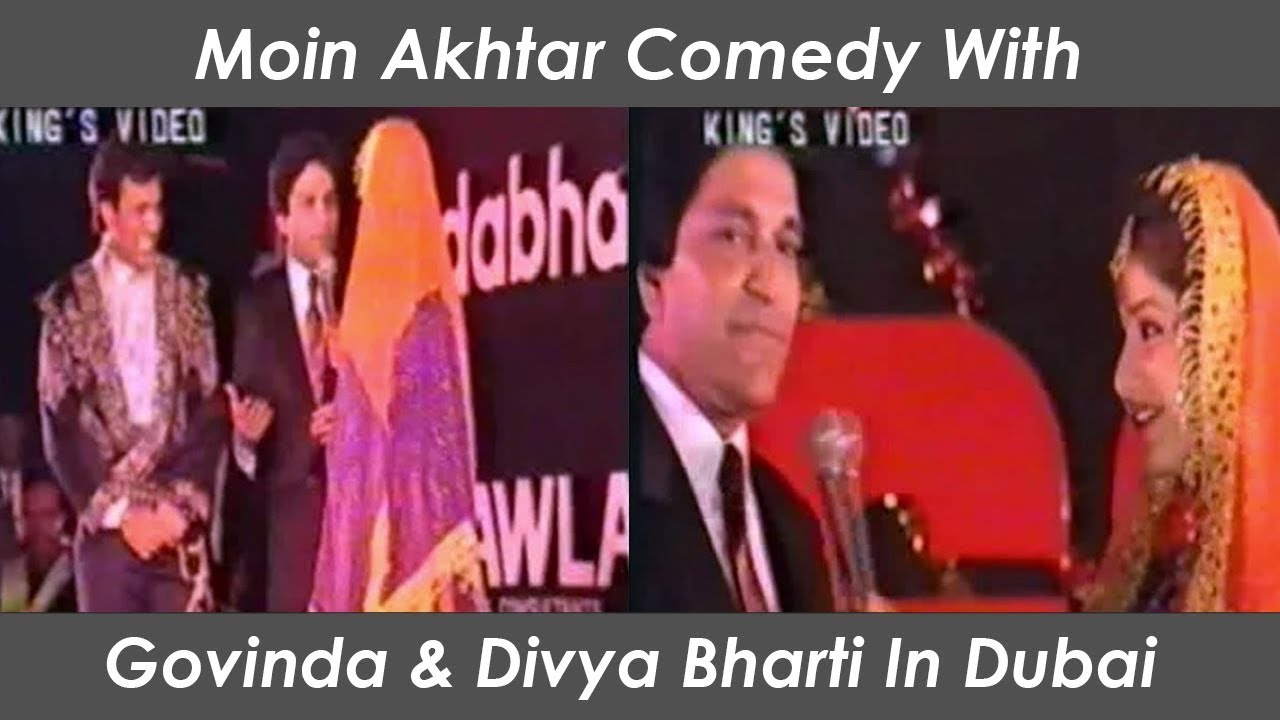 Moin Akhtar Comedy With Govinda  Divya Bharti In Dubai Concert Live