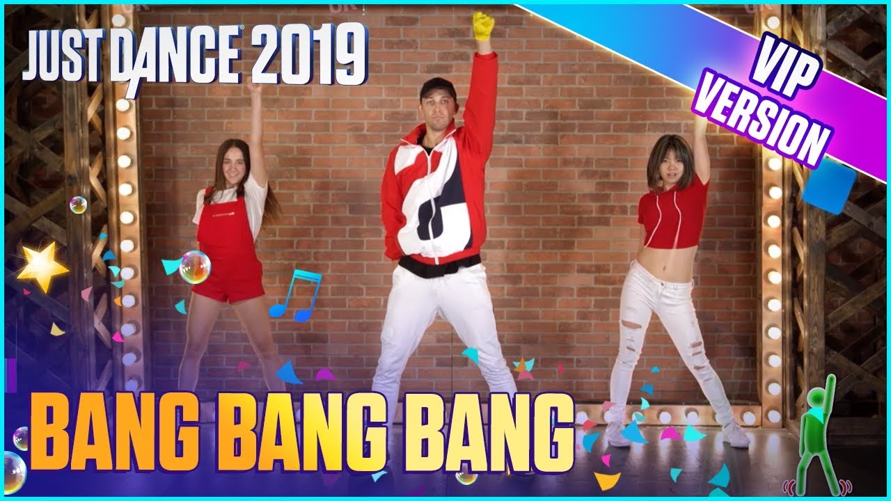 Bang bang курсы. Танец Bang Bang Bang. Just Dance 2019. Just Dance Bang Bang Bang в реальной жизни. Bang Bang Bang песня just Dance.