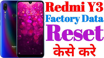 How To__Redmi Y3 Phone 📱 Factory Data Reset ll In Hindi