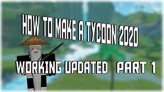 How To Make A Tycoon Game In Roblox Studio 2020 New Updated Part 1 Youtube - how to make a tycoon in roblox studio 2020