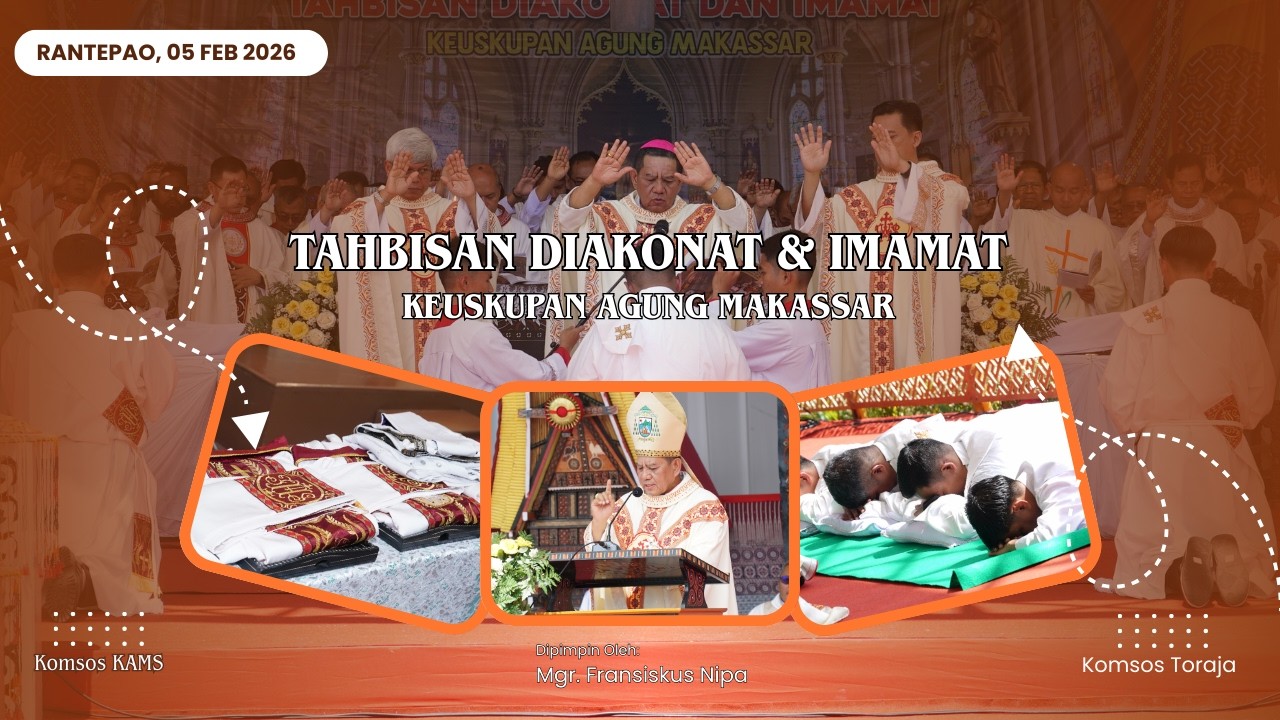 Highlight Perayaan Tahbisan Diakonat & Imamat KAMS || Rantepao 05 Februari 2026