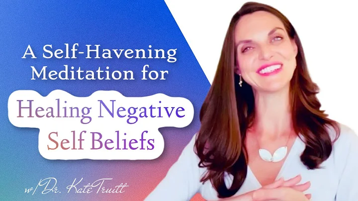 A Self Havening Guided Meditation to Heal Negative...