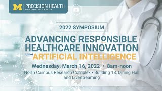 2022 U-M PH Symposium keynote -- AI in Health Care: Separating the Promise from the Hype