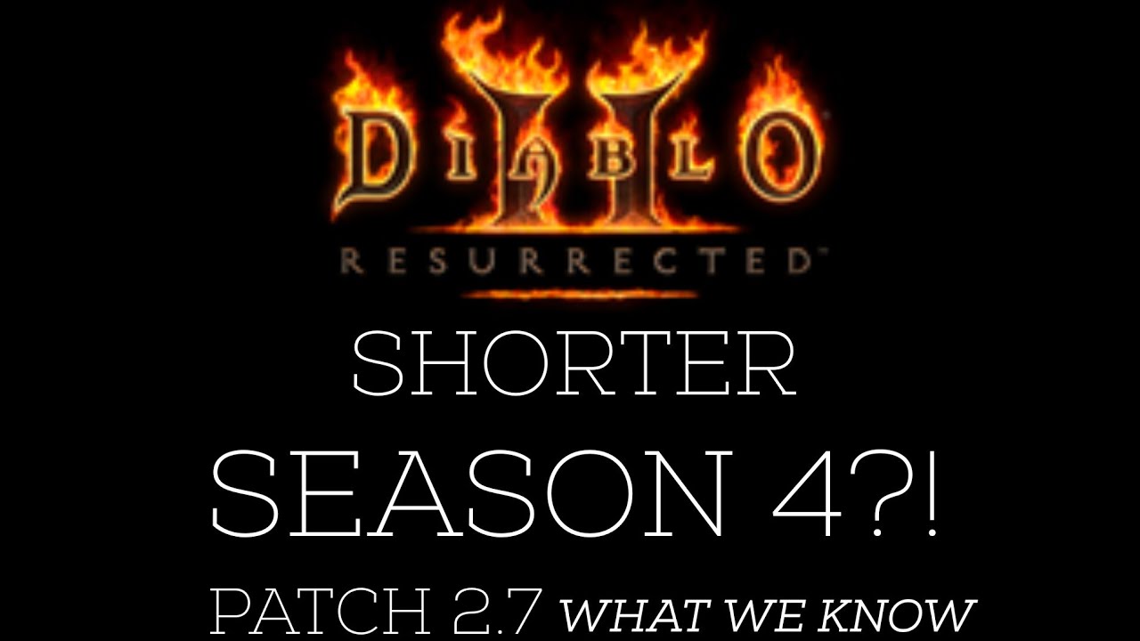 Patch 2.7 Patch Notes Released, Season 4 Starts May 4 - Diablo II:  Resurrected - Wowhead News