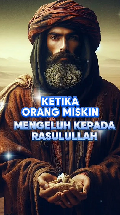 ketika orang miskin mengeluh ke rasulullah#history #islamicfigures #historyofislam