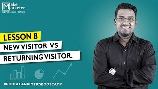Google Analytics Tutorial | New Users Vs Returning Users in Google Analytics | Part 8