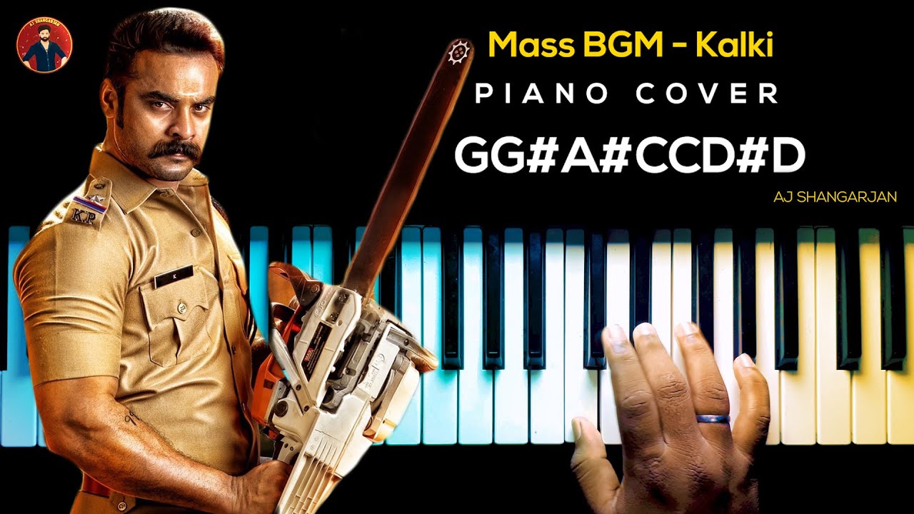 Kalki   Mass BGM Piano Cover with NOTES  AJ Shangarjan  AJS