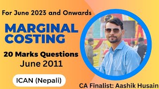 Marginal Costing | ICAN Past Question 20 Marks Discussion | CAP-II| Lec-2| @aashikinfo